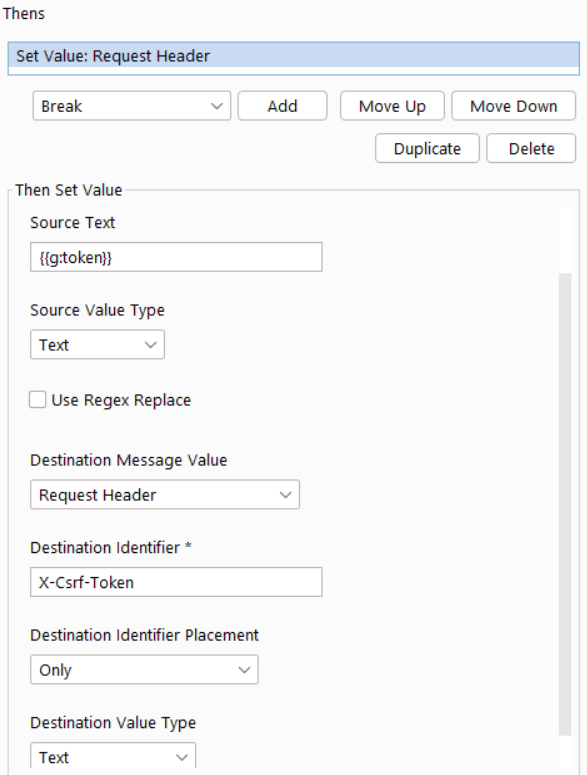 All we need to do now is to set the value of the X-Csrf-Token header to the low-permissioned user’s CSRF token.  We only need a single “Then” condition for this. [Set Value: Request Header] Screenshot by white oak security a cyber advisors company 