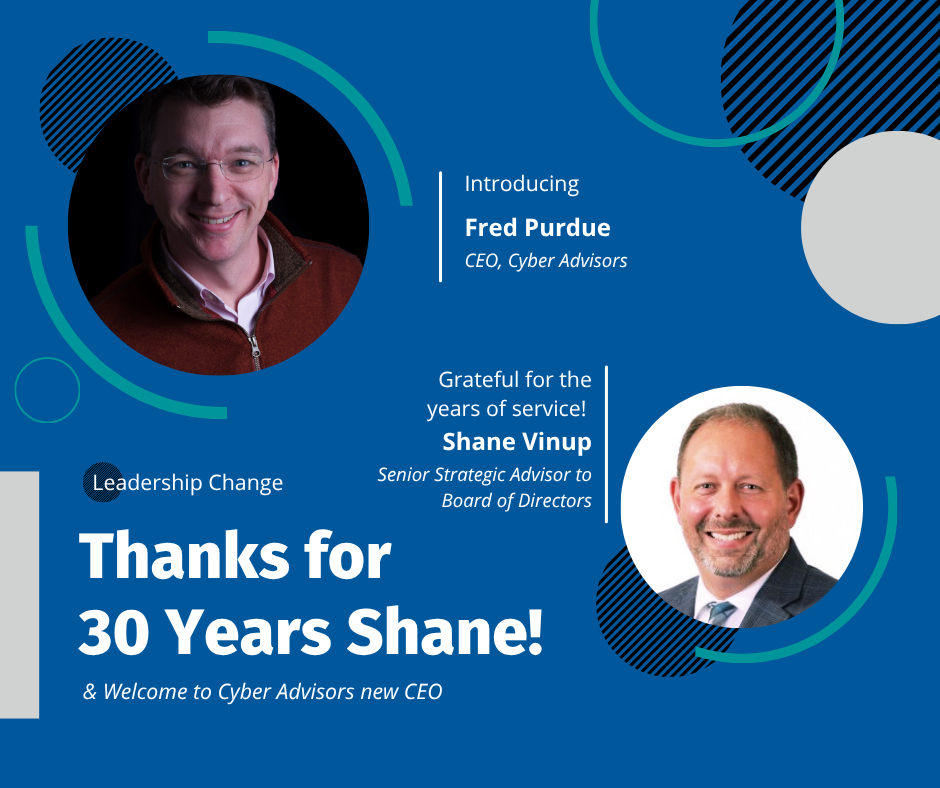 Press Release - Cyber Advisors Appoints Industry Veteran Fred Purdue as Chief Executive Officer