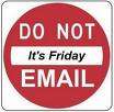 No E-mail Fridays?