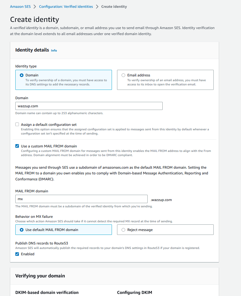 White Oak Security shows how to configure the DNS record needed for Route53 hosted zone.
domain is selectd, the use custom mail from domail is checked and use default mail from fomail is enabled.