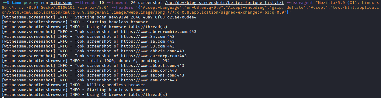 White Oak Security's screesnshot -
tiN poetry 
scrænshot 
"Accept 
/ , q 8, application/ 
n ae093ge-28'6-'8a9-8f63-d2Sae'06d 
userage„t Linux 
deflate' , , appt i eat i 
t INFO - 
sbÄerl 
INFO - 
. screenshotj 
INFO • 
INFO - 
. screenshotj 
INFO • 
[Alt 
. screenshot j 
INFO • 
INFO - 
. screenshot j 
sbÄerl 
starting 
t nessrne 
(aitn 
t nessrne 
(aitn 
t nessrne 
(aitn 
t nessrne 
INFO - 
INFO • 
Took 
Took 
Took 
Took 
Took 
Took 
INFO 
- Took 
Took 
Took 
- Took 
INFO 
Starting headless browser 
using le D 
shot 
screenshot 
shot 
screenshot 
r thrQd(s) 
of https;//—.ab•ercromble c 
of https://—. 
of 
- tot 1 • 
a . 1000, done 
; 6, pending; 99' 
screenshot of https://—.abbott.ctm443 
of 
of https;//— 
screenshot of 
Killing headless b 
- Starting headless b 

These changes slightly increased the overall accuracy during the performance test.